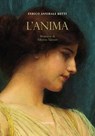 L'Anima. Memorie di Alberto Sàrcori - Enrico Annibale Butti - 9788897815587