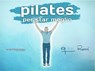 Pilates per star meglio - Gianni Rossi - 9788897924340