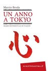 Un anno a Tokyo - Marzio Broda - 9788897924388