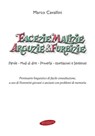 Facezie malizie arguzie e furbizie - Marco Cavallini ; Gian Bruno Ravenni - 9788898019823