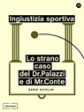 Ingiustizia Sportiva - Dario Nicolini - 9788898194483