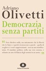 Democrazia senza Partiti - Adriano Olivetti - 9788898220052