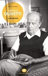 Adriano Olivetti. La biografia - Valerio Ochetto - 9788898220090