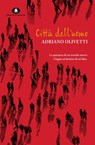 Città dell'uomo - Adriano Olivetti - 9788898220519