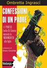 Confessioni di un padre - Ombretta Ingrascì - 9788898231089