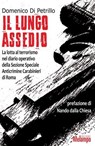 Il lungo assedio - Domenico Di Petrillo - 9788898231799