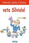 Vota Sìlviolo! - Nando dalla Chiesa - 9788898231904