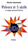 Polvere di 5 stelle - Marika Cassimatis - 9788898231997