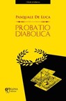 Probatio diabolica - Pasquale De Luca - 9788898377329
