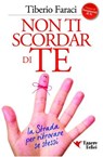 Non ti scordar di te - Tiberio Faraci - 9788898482122
