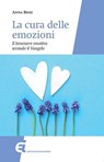 La cura delle emozioni - Anna Bissi - 9788898573523