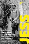 Il ragazzo di via Padova - Arnaldo Gesmundo ; Matteo Speroni - 9788898600168
