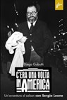 C'era una volta in America - Diego Gabutti - 9788898600441