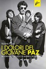 I dolori del giovane Paz - Roberto Farina - 9788898600595
