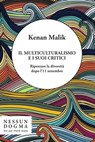 Il multiculturalismo e i suoi critici - Kenan Malik - 9788898602278
