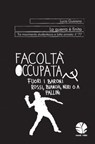 La guerra è finita. Tra movimento studentesco e lotta armata: il '77 - Lucia Guarano - 9788898715374