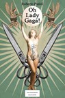 Oh Lady Gaga - Roberto Pusiol - 9788898716401