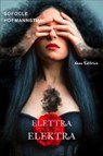 Elettra - Elektra - Sofocle ; Hugo von Hofmannsthal ; Richard Strauss - 9788898790104