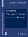 Il Novecento - Comunicazione, teatro e cinema - Umberto Eco - 9788898828081