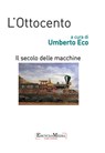 L'Ottocento, il secolo delle macchine - Umberto Eco - 9788898828258