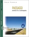 Passaggi. Avventure di un autostoppista - Paolo Pergola - 9788898848140