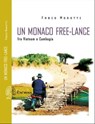 Un monaco free-lance - Fabio Morotti - 9788898848232