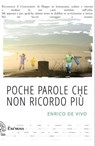 Poche parole che non ricordo più - Enrico De Vivo - 9788898848638