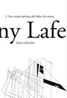 L’arte ormai perduta del dolce far nient - Dany Laferrière - 9788898970629