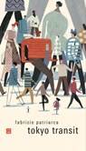 Tokyo transit - Fabrizio Patriarca - 9788898970728