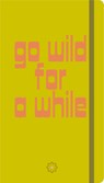 Go Wild for a While - Journals - Simephoto Com - 9788899180799