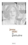 In gratitudine - Jenny Diski - 9788899253776