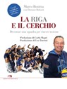 La riga e il cerchio - Marco Bonitta - 9788899276249