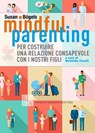 Mindful parenting - Susan Bögels - 9788899438623