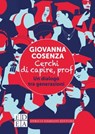 Cerchi di capire, prof - Giovanna Cosenza - 9788899438760
