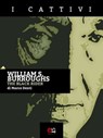 William S. Burroughs -The Black Rider - Marco Denti - 9788899498085