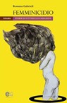Femminicidio - Rossana Gabrieli - 9788899498092