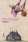 Tony Nessuno - Andrés Montero ; Chavar Hernán - 9788899538392