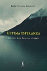 Ultima Esperanza - Paolo Ferruccio Cuniberti ; Sasha Laskowsky - 9788899538415