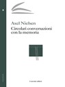 Circolari conversazioni con la memoria - Axel Nielsen - 9788899567637