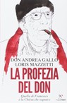 La profezia del Don - Loris Mazzetti ; Don Andrea Gallo - 9788899784423