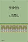 L'illettore. - Hermann Burger - 9788899793425