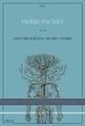 Autobiografia di mio padre - Pierre Pachet ; Ginzburg Lisa - 9788899793821