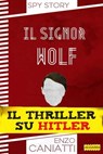 Il signor Wolf - Enzo Caniatti - 9788899801007