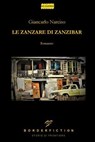 Le Zanzare di Zanzibar - Giancarlo Narciso - 9788899801182