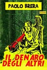 Il denaro degli altri - Paolo Brera - 9788899801335