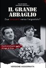 Il grande abbaglio - Felice Manti ; Edoardo Montolli ; Manuel Montolli - 9788899801717
