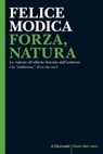 FORZA, NATURA - Felice Modica - 9788899801991