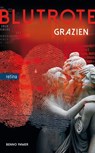 Blutrote Grazien - Benno Pamer - 9788899834326