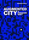 The Augmented City - Maurizio Carta - 9788899854201