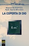 La coperta di Dio - Riccardo Finelli ; Pier Paolo Benassi - 9788899895402